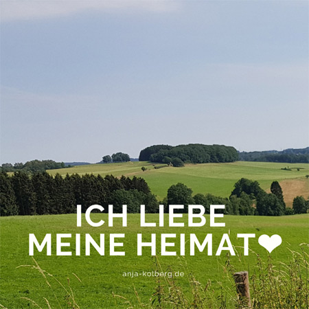 Ich liebe meine Heimat