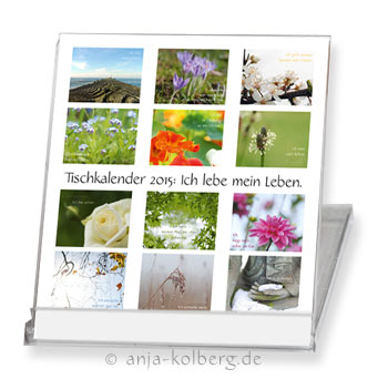 Tischkalender 2015: Ich lebe mein Leben