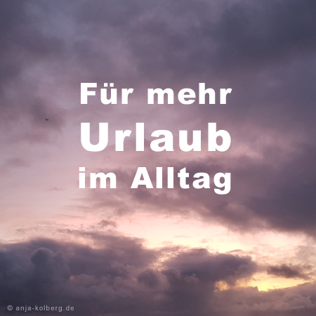 Mehr Urlaub im Alltag